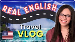 Learn English with this VLOG  Explore the USA| Аудирование на английском