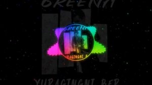 GREEN71-YURAGINGNI BER | ГРЕЕН71-ЙУРАГИНГНИ БЕР