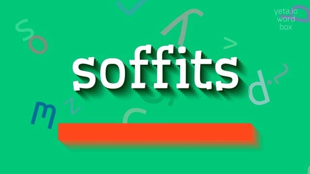 HOW TO PRONOUNCE SOFFITS? #soffits смотреть онлайн