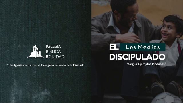El Discipulado: Los Medios- Seguir Ejemplos Piadosos | Fabián Ortíz смотреть онлайн