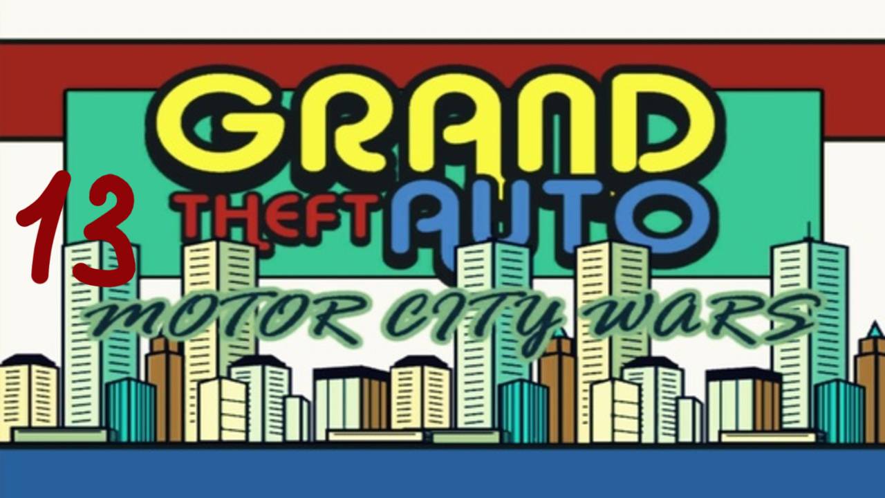 Прохождение GTA: Motor City Wars #13 (Dog Day)