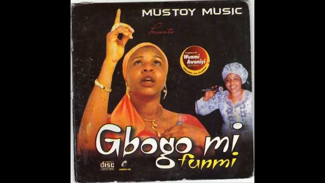 Wunmi Awoniyi - Gbogo Mi Funmi смотреть онлайн