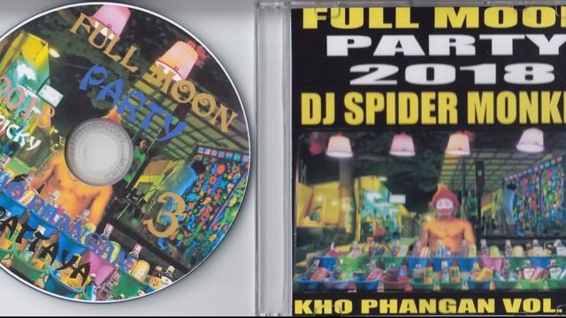 Full Moon Party 2018, DJ Spider Monkey, Koh Phangan Vol. 3 смотреть онлайн