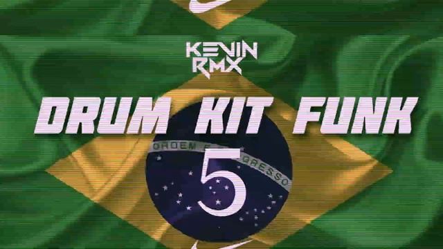 DRUM KIT FUNK 5 (LOOP BRASILEROS) KEVIN RMX 2023 смотреть онлайн