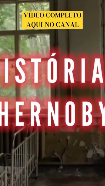 A HISTÓRIA DE CHERNOBYL ☢️ #history#historia#chernobyl#abandoned#misteri#misterio#terror#lugares смотреть онлайн
