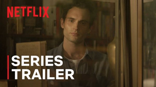 YOU Series Trailer - Netflix