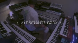 Pilots Of Purple Twilight...... Tangerine Dream Cover