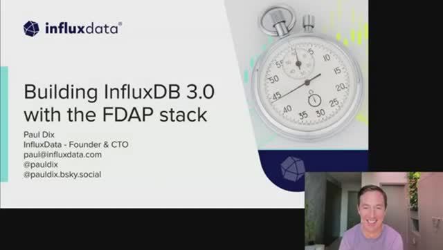 Building InfluxDB 3.0 with the FDAP Stack. Apache Flight, DataFusion, Arrow and Parquet. Paul Dix