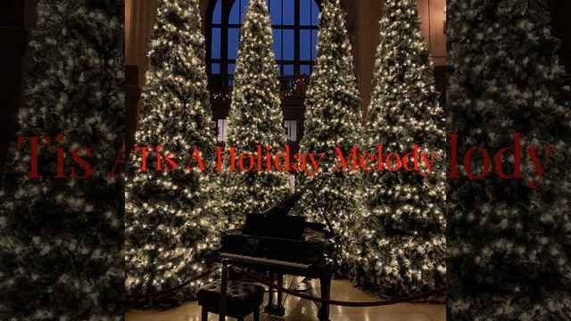 Tis a Holiday Melody смотреть онлайн