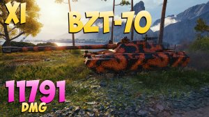 BZT-70 - 9 Фрагов 11.7K Урона - Неадекватный! - Мир Танков