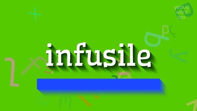 HOW TO SAY INFUSILE? #infusile смотреть онлайн