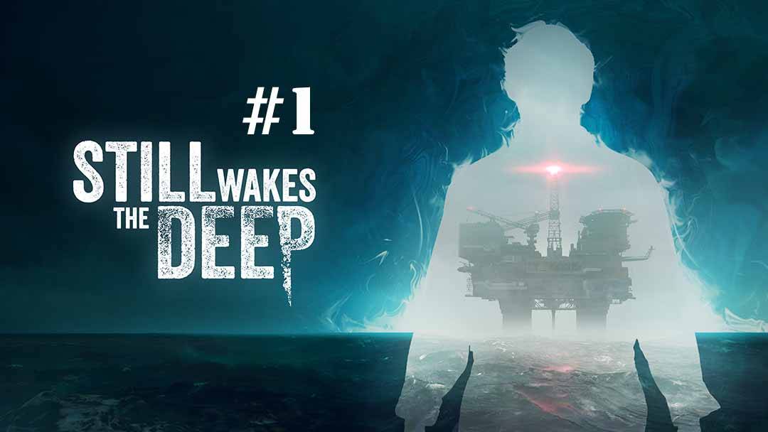 Still Wakes The Deep part 1 смотреть онлайн