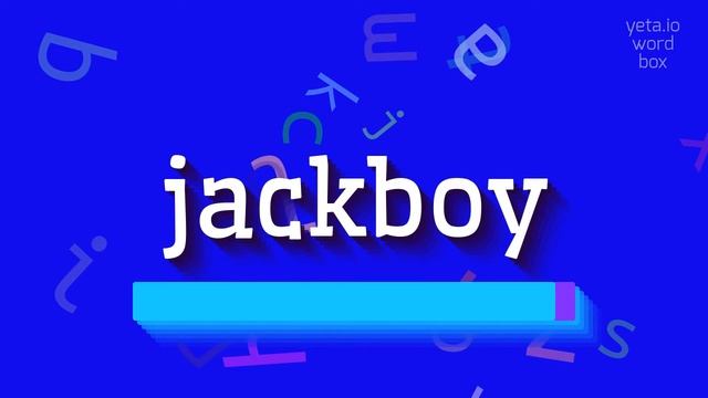 HOW TO SAY JACKBOY? #jackboy смотреть онлайн