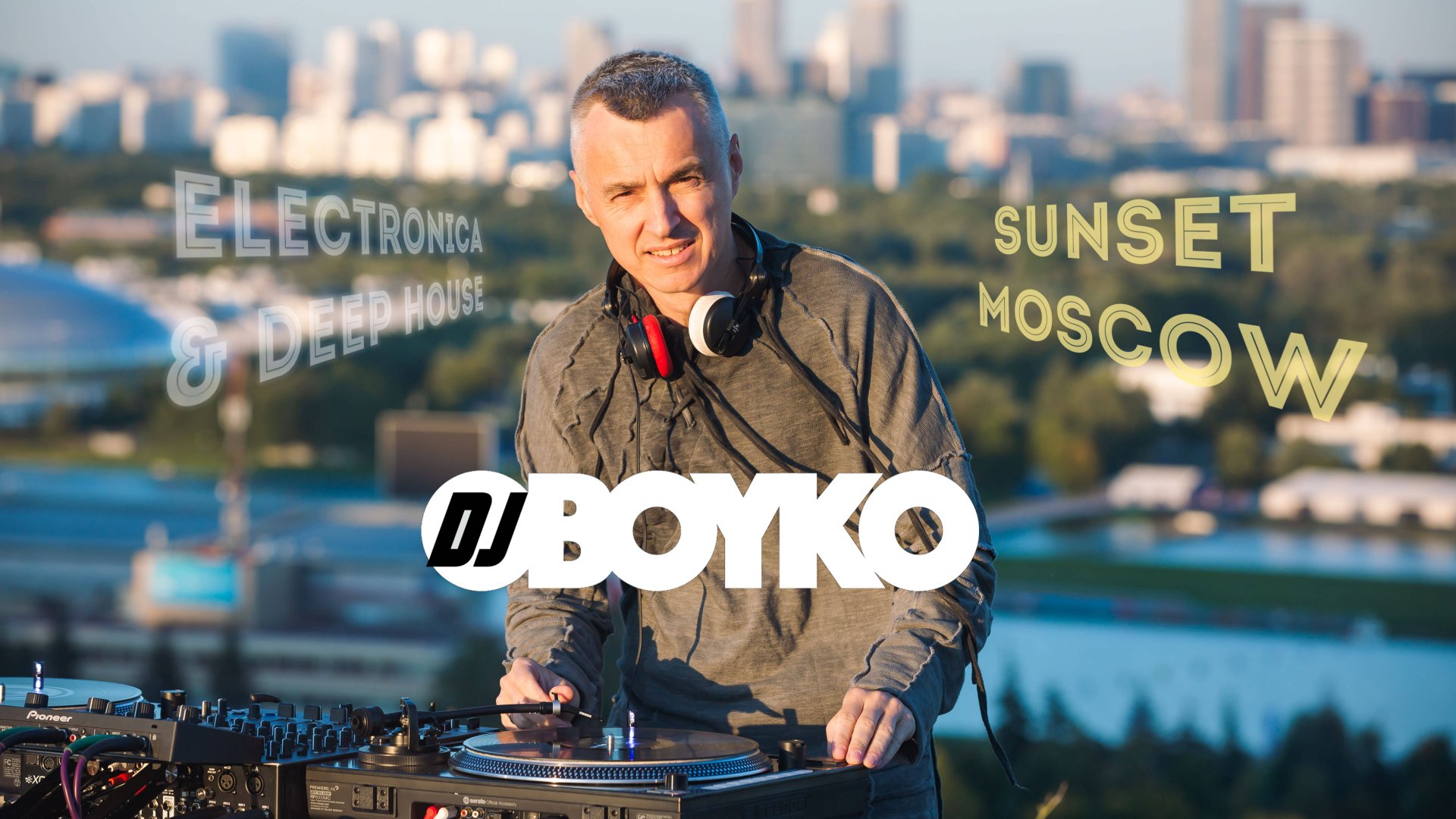 Dj BOYKO - Sunset Dj Set 2025 | Moscow | Electronic Music | Deep House смотреть онлайн