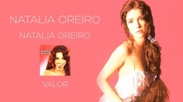 Natalia Oreiro . Valor (1998 - Natalia Oreiro)