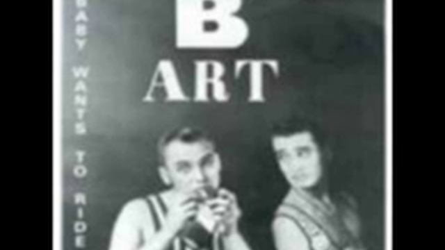 B-Art - Baby Wants To Ride