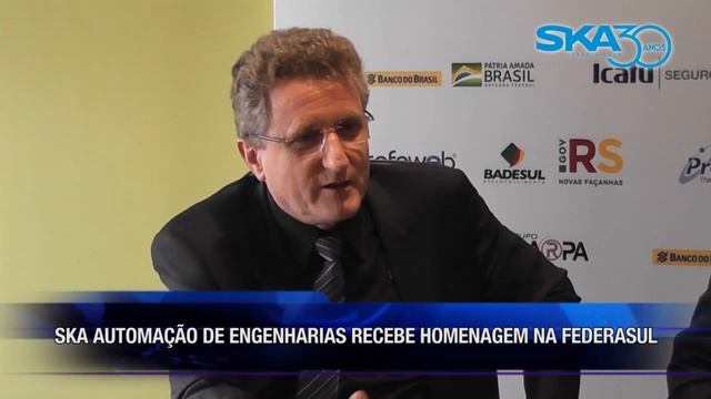 SKA AUTOMAÇÃO DE ENGENHARIAS RECEBE HOMENAGEM NA FEDERASUL смотреть онлайн