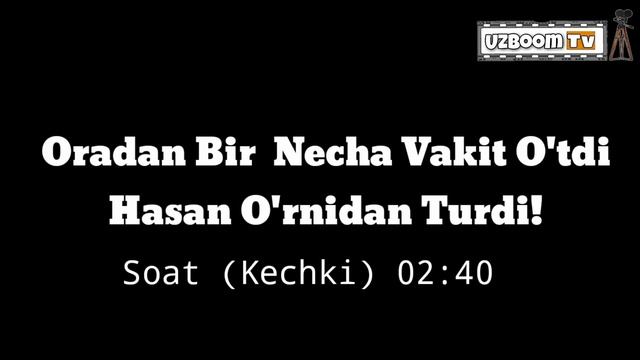 Ruh 5:13 Hasan va Husan (2 qism) 2017 | Рух 5:13 Хасан ва Хусан (2 Кисм) 2017 смотреть онлайн