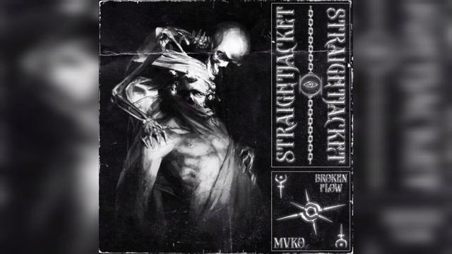 MVKO x Broken Flow - STRAIGHT JACKET смотреть онлайн
