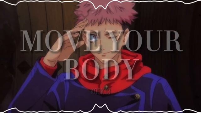 MOVE YOUR BODY EDIT AUDIO смотреть онлайн