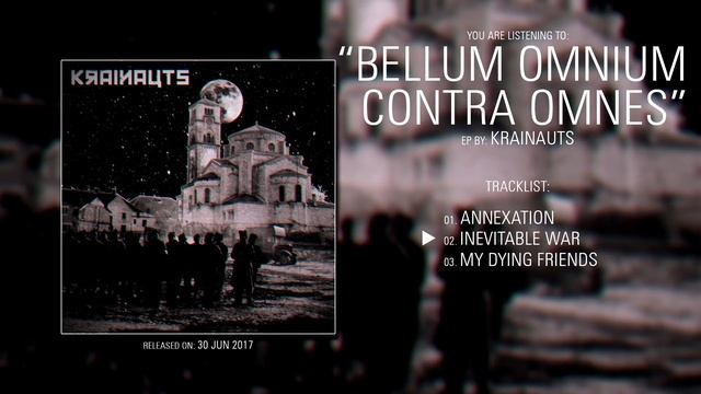 Krainauts (Bosnia and Herzegovina) - Bellum Omnium Contra Omnes (2017) | Full EP смотреть онлайн