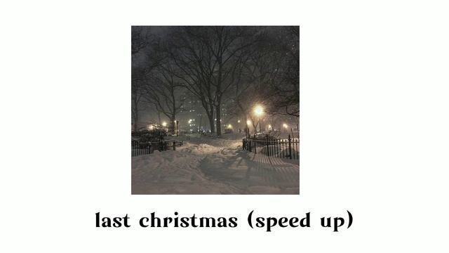 Wham!- Last Christmas (speed Up)