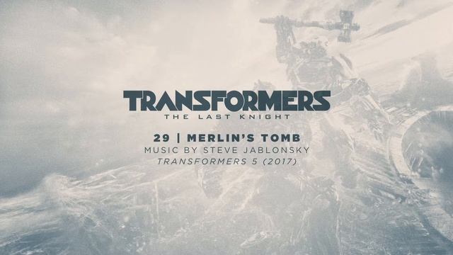 29 / Merlin's Tomb / Transformers: The Last Knight смотреть онлайн