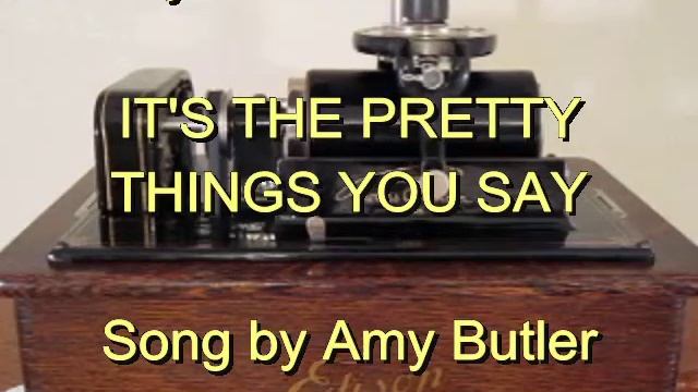897 - IT'S THE PRETTY THINGS YOU SAY, Song by Amy Butler (Oct. 1908) смотреть онлайн