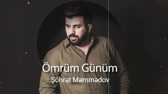 Şöhrət Məmmədov - Ömrüm Günüm смотреть онлайн
