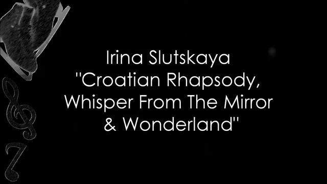 Irina Slutskaya - Croatian Rhapsody, Whisper From The Mirror & Wonderland (Music) смотреть онлайн