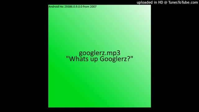 "Whats up Googlerz?" смотреть онлайн