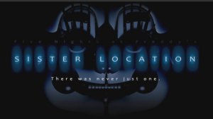 песня FNAF Sister Location
