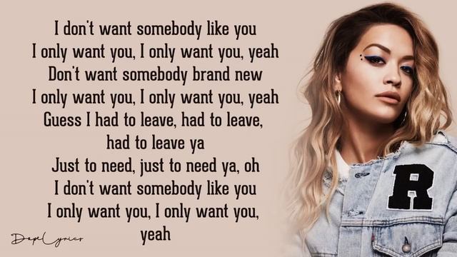 Only Want You - Rita Ora (Lyrics) 🎵 смотреть онлайн