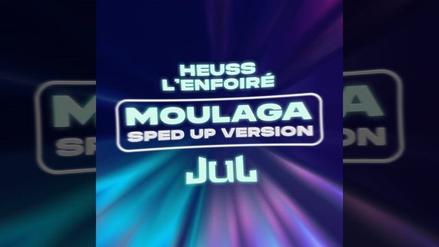 Moulaga Feat  JUL Sped Up