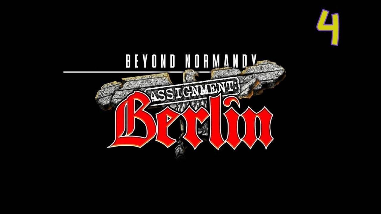 Прохождение Beyond Normandy: Assignment Berlin #4 (Поездка на танке)