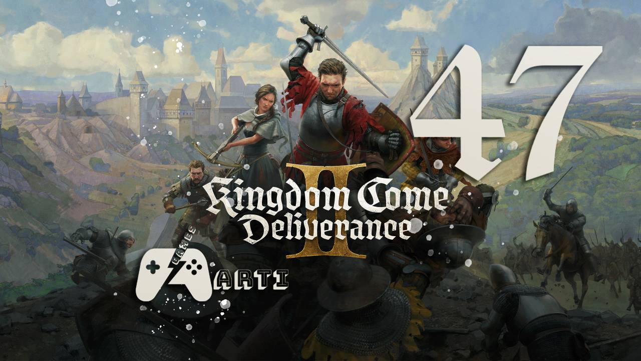 Kingdom Come: Deliverance II ● Часть 47 ● Грандмейстера на лапатке смотреть онлайн