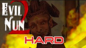 Прохождение Evil Nun 2 на сложности Хард #Монашка 2
