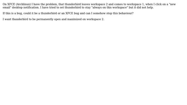 Unix & Linux: Why is thunderbird leaving its workspace when I click on a notification? смотреть онлайн
