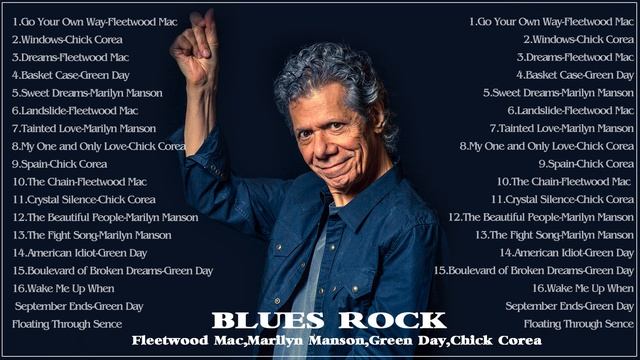 Fleetwood Mac,Marilyn Manson,Green Day,Chick Corea - Blues Rock Collection - Blues Rock 2022 смотреть онлайн