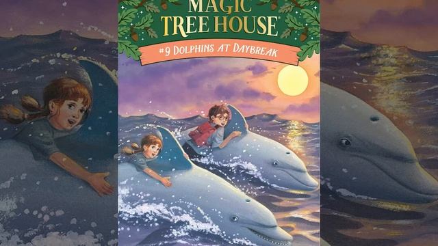 Magic Tree House Book 9 Dolphins at Daybreak смотреть онлайн