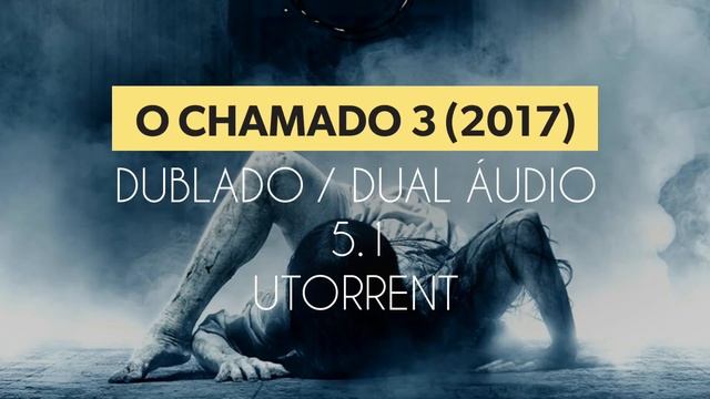 baixar Filmes O Chamado 3 (2017) Dublado / Dual Áudio 5.1 BluRay 720p | 1080p – Torrent смотреть онлайн