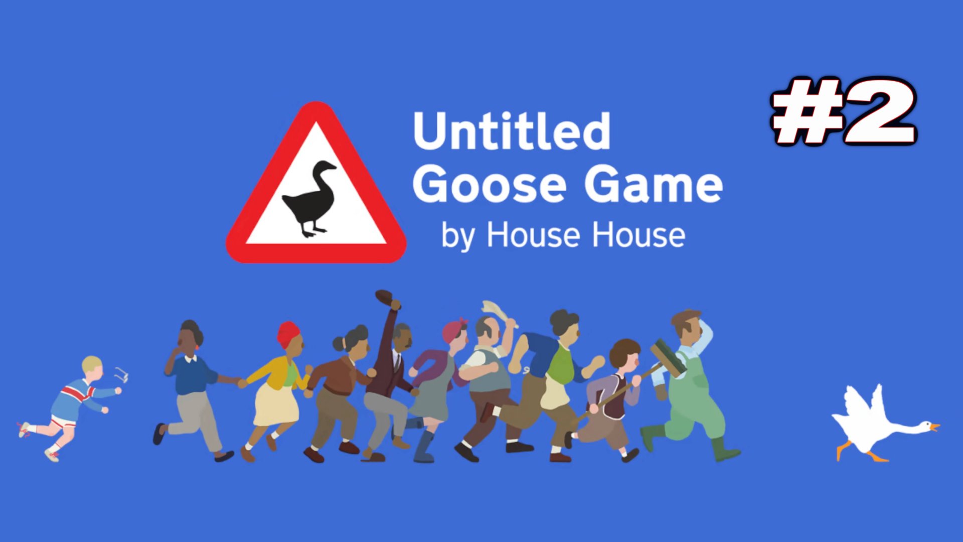 Untitled goose game прохождение часть 2 смотреть онлайн