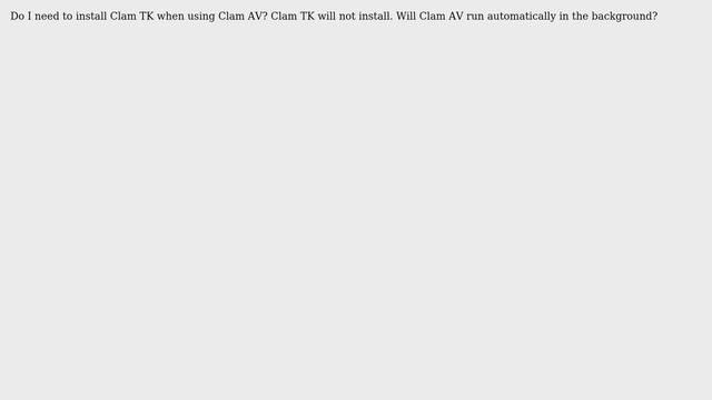 Ubuntu: Is necessary to use ClamTK with ClamAV? смотреть онлайн