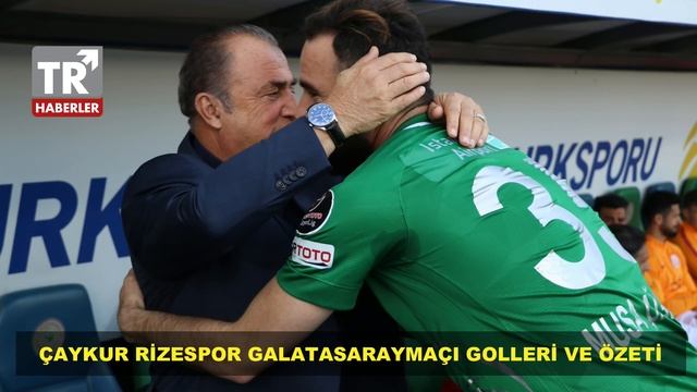 Çaykur Rizespor Galatasaray Maçı Golleri ve Özeti смотреть онлайн