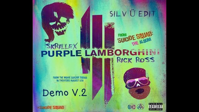 Skrillex - Purple Lamborghini [Demo V.2] Silv Ü Re-edit смотреть онлайн