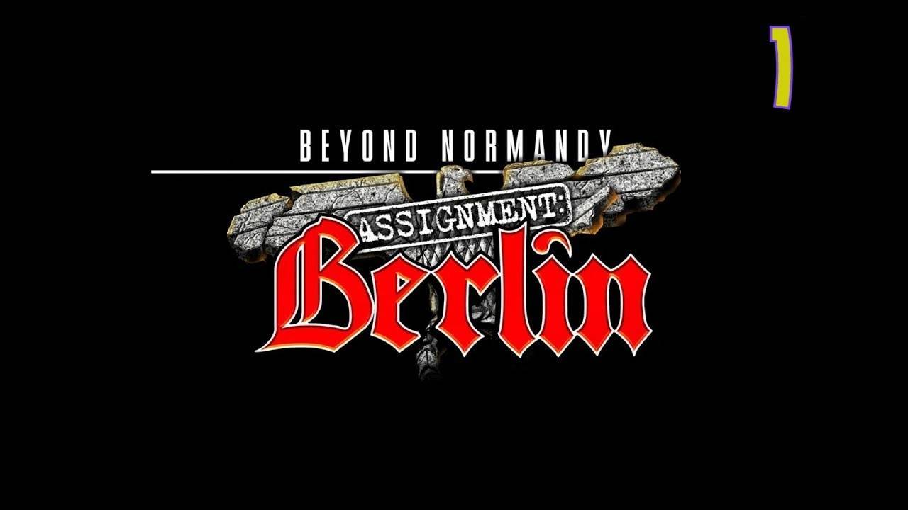 Прохождение Beyond Normandy_ Assignment Berlin #1 (Десантирование)