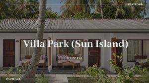 Maldivian Week: Отели Villa Park (Sun Island) 5*