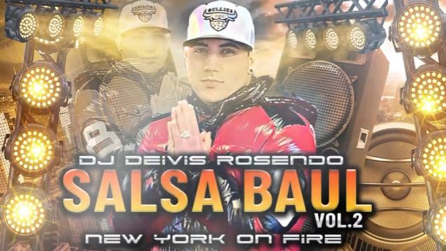 Salsa Baúl Vol.2 Dj Deivis Rosendo 🇺🇸🇻🇪 смотреть онлайн