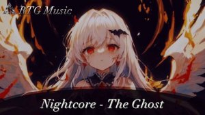Nightcore - The Ghost