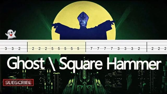 Ghost - Square Hammer Bass Tabs смотреть онлайн